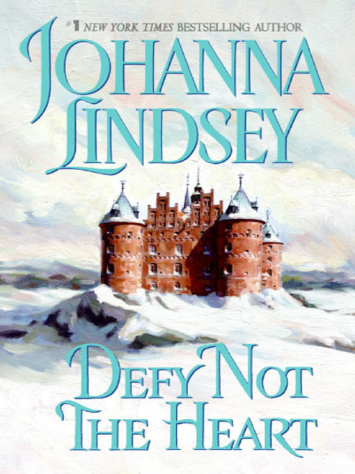 Title details for Defy Not the Heart by Johanna Lindsey - Wait list